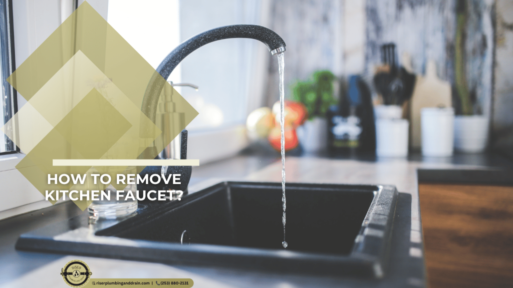 How to Remove Kitchen Faucet